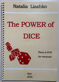 The Power of Dice